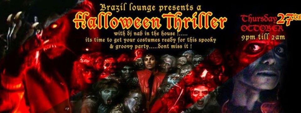 Halloween Thriller at Brazil Lounge - THU 27th OCT