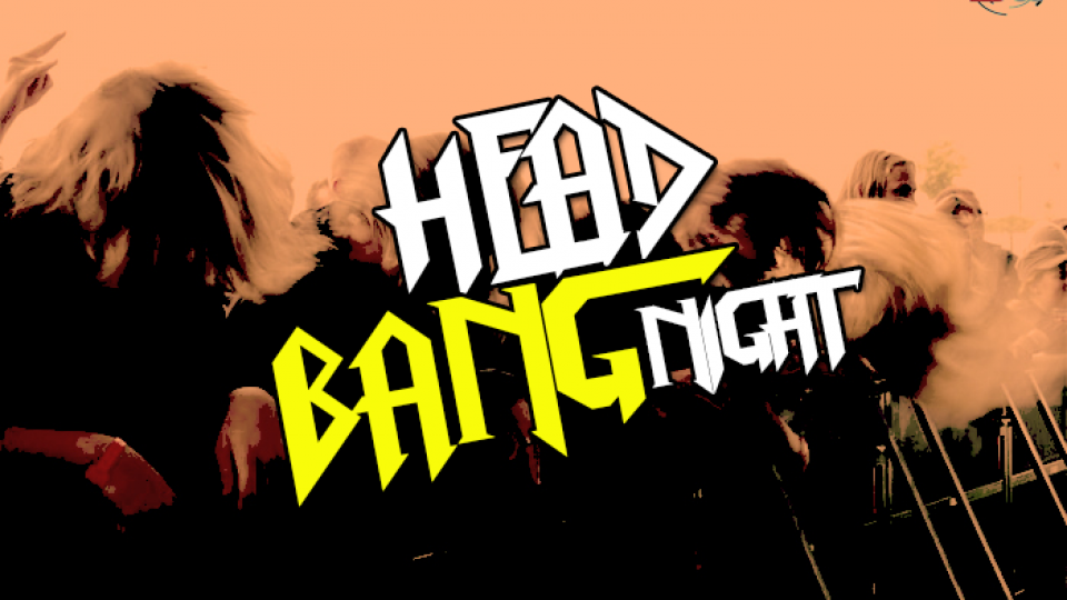 Headbang Night: BREAK YOUR NECK