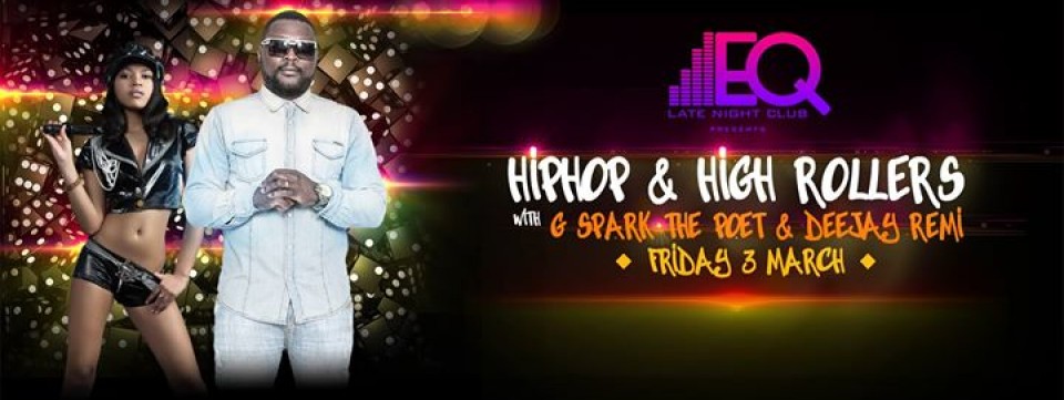 Hip Hop and High Rollers with G Spark and Deejay Remi