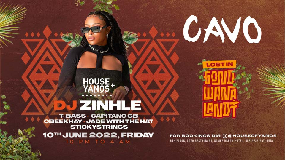 House of Yanos Presents: DJ Zinhle in Dubai