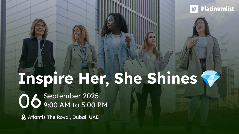 Inspire Her, She Shines in Dubai
