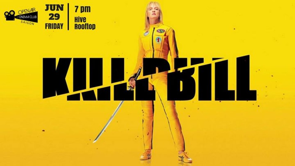 Kill Bill - Saigon Open Air Cinema Club