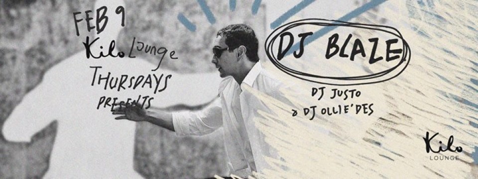 Kilo Lounge Thursdays presents: DJ Blaze