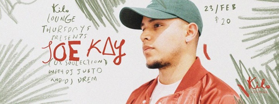 Kilo Lounge Thursdays presents: Joe Kay (US, Soulection)