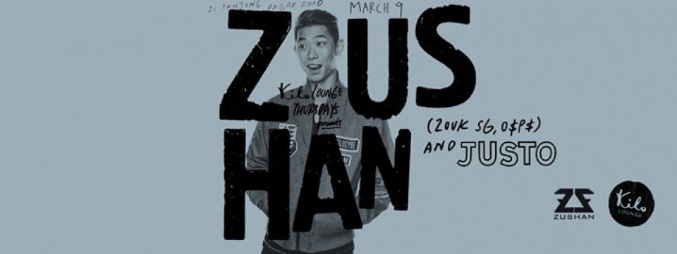 Kilo Lounge Thursdays presents Zushan (Zouk SG) & DJ Justo