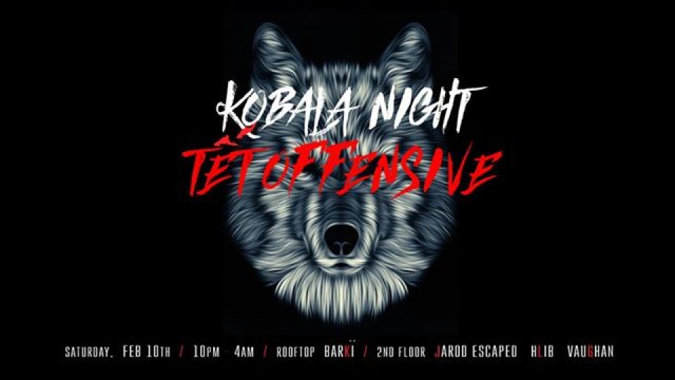 Kobala Night // Tết Offensive