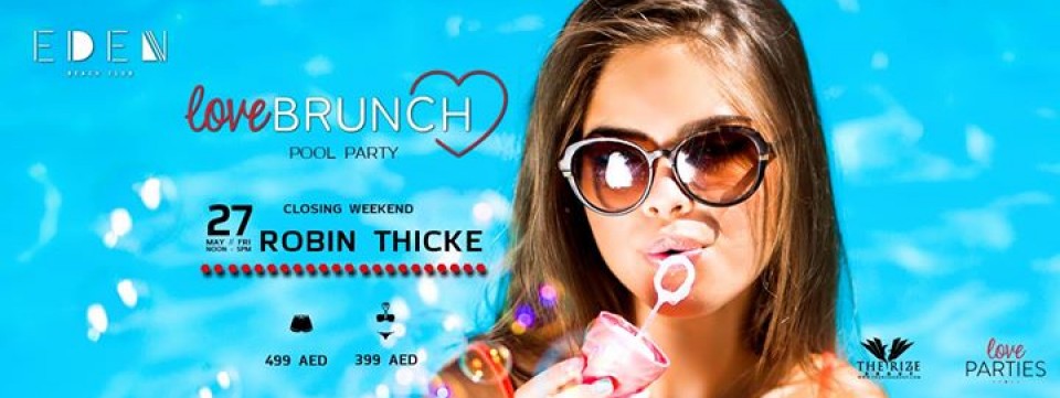 Love Brunch Featuring Robin Thicke (Closing Party)