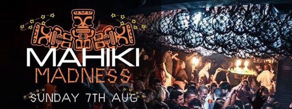 Mahiki Madness - Industry Night - Sunday 7th August 2016