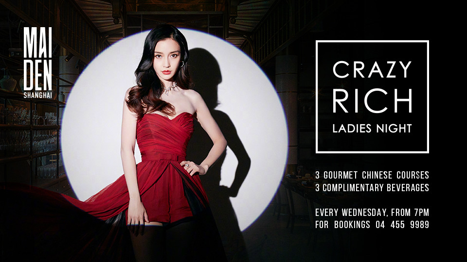Maiden Shanghai | WHAT’S ON BEST LADIES NIGHT 2020 CRAZY RICH - WEDNESDAY