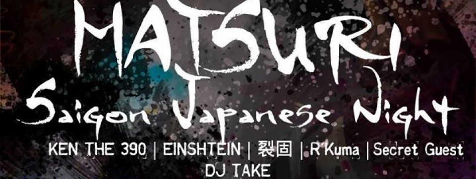 Matsuri - Saigon Japanese Night -