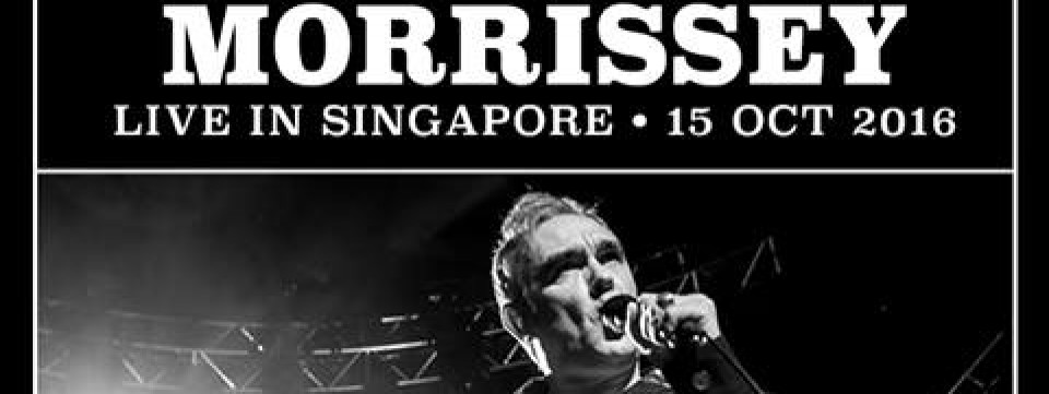 Morrissey Live in Singapore - NEW DATE!!!