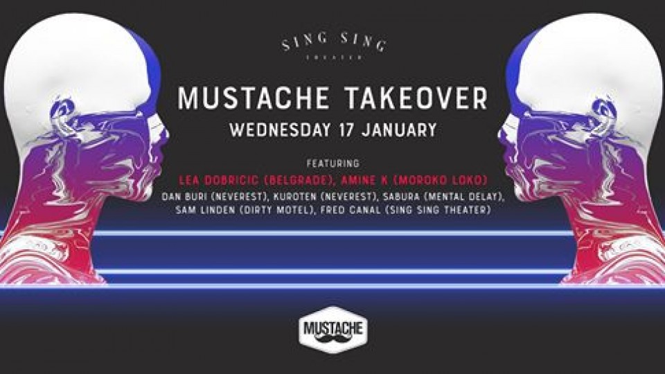 Mustache Takeover at Sing Sing Theater w/ Lea Dobricic & Amine K