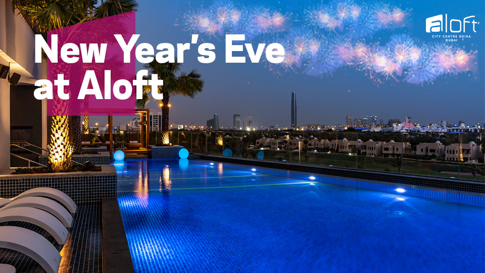 New Years Eve at Aloft City Centre Deira