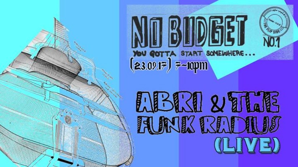 No Budget Launch: (ABRI & The Funk Radius live)