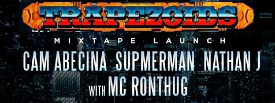 NxTLvL presents: TRAPEZOIDS MIXTAPE LAUNCH