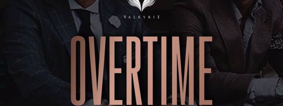 Overtime at Valkyrie