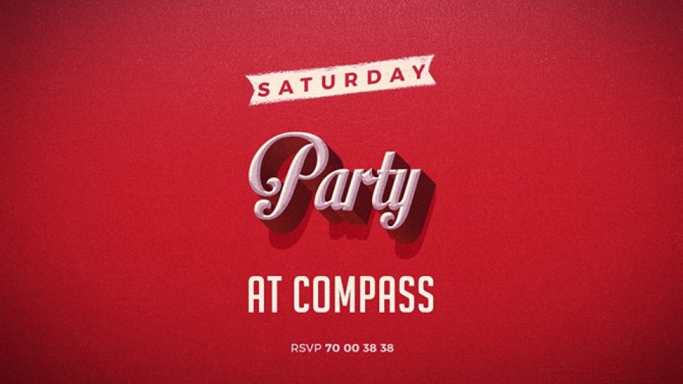 Party Saturday at Compass! Party Saturday at Compass!