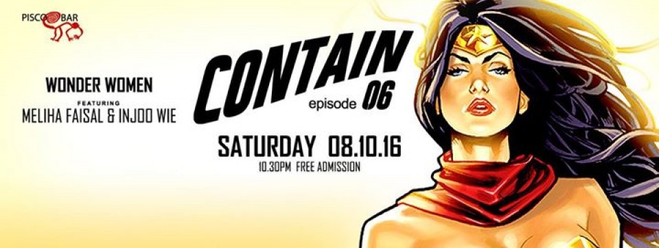 PISCO // Contain Ep.6: Wonder Women // 08.10 - Saturday