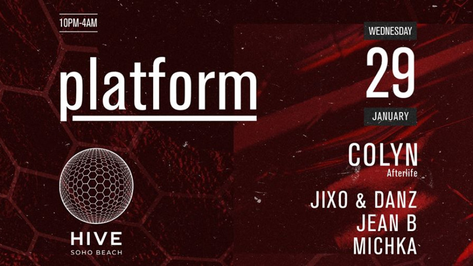 Platform w/ Colyn on January 29 // Hive