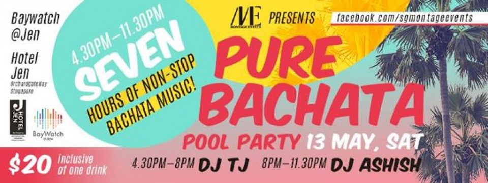 Pure Bachata Pool Party at Hotel Jen (May Edition)