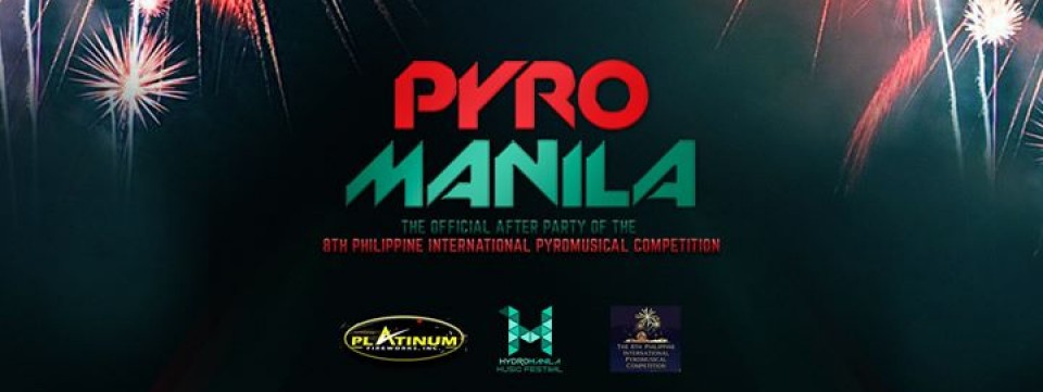 PYRO Manila 2017 - Official Afterparty of 8th PIPC