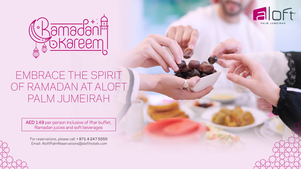Ramadan Iftar at Aloft Palm Jumeirah