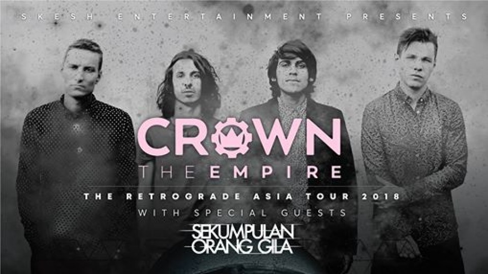 Rockiss Presents Crown The Empire Live in Singapore