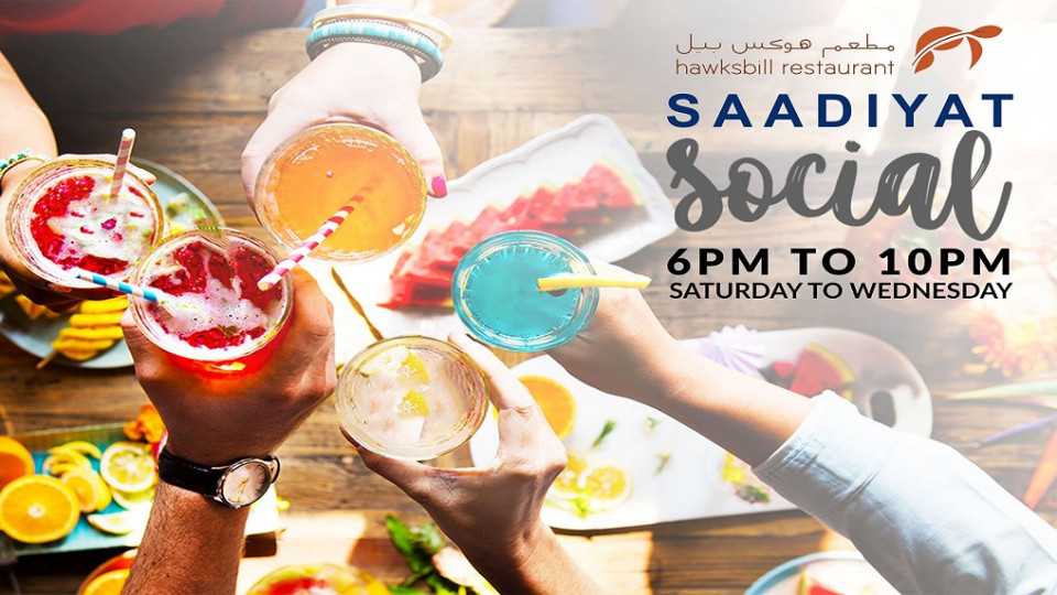 Saadiyat Social | Saturday-Wednesday Saadiyat Social | Saturday-Wednesday