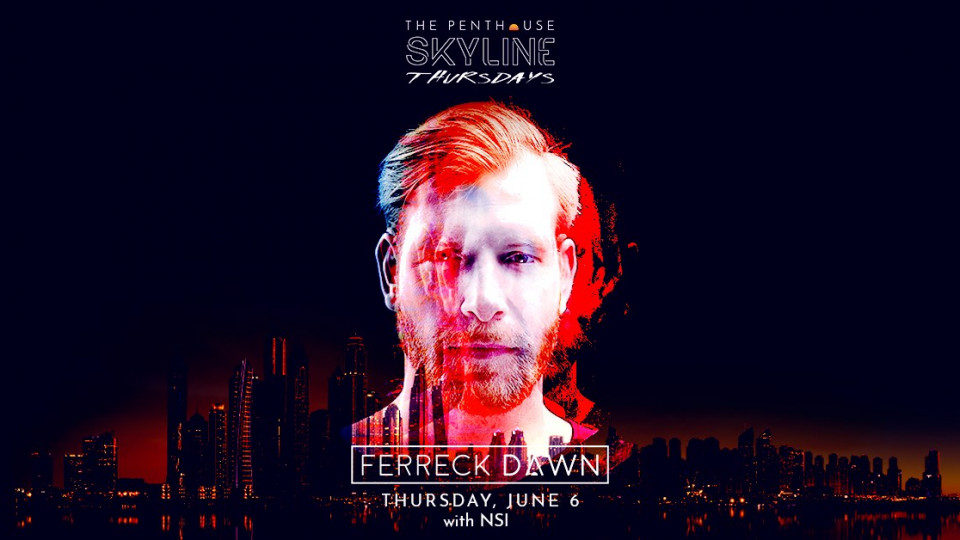 Skyline Thursdays with Ferreck Dawn | 6 June 2019