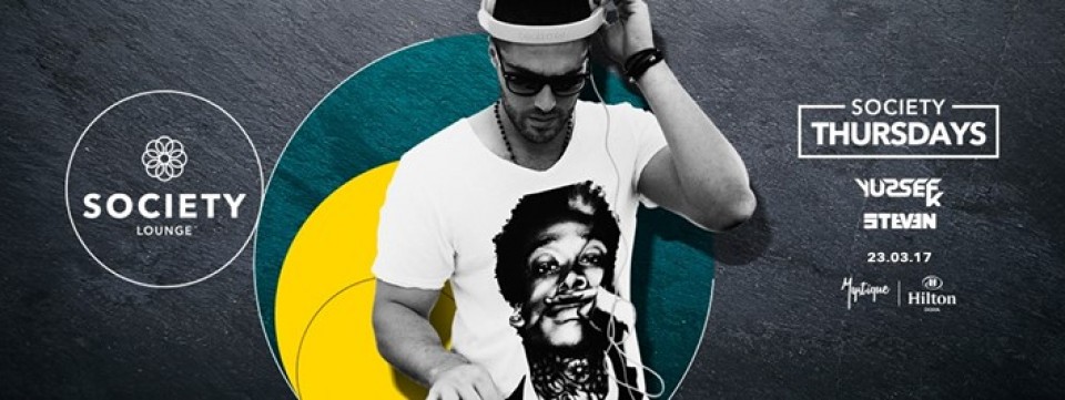 SocietyThursdays with Yussef K & Steven/ March 23rd