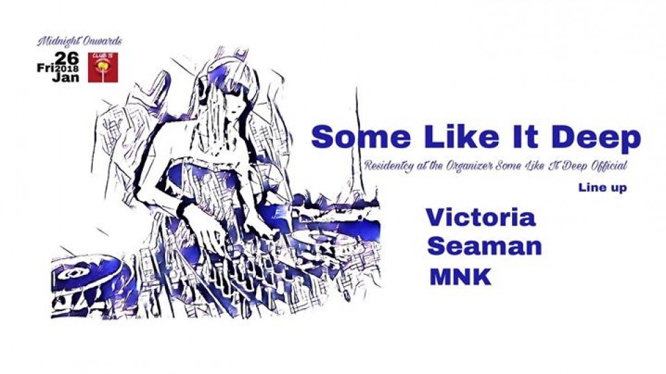 Some Like It Deep Fri 26 Jan 2018