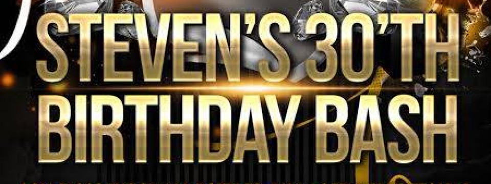 Steven's 30th Birthday