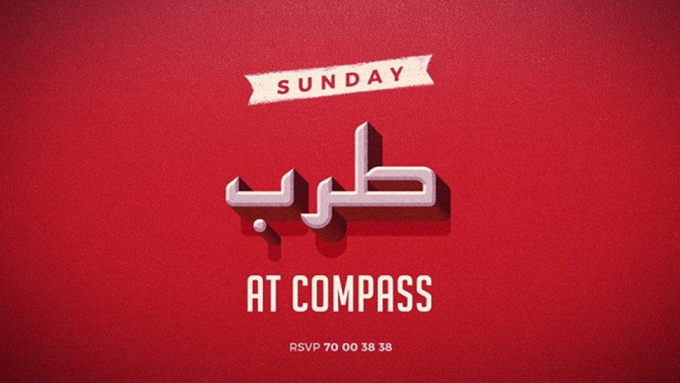 Sunday Tarab at Compass! Sunday Tarab at Compass!