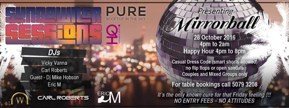 Sundowner Sessions presents Mirrorball with DJ Mike Hobson