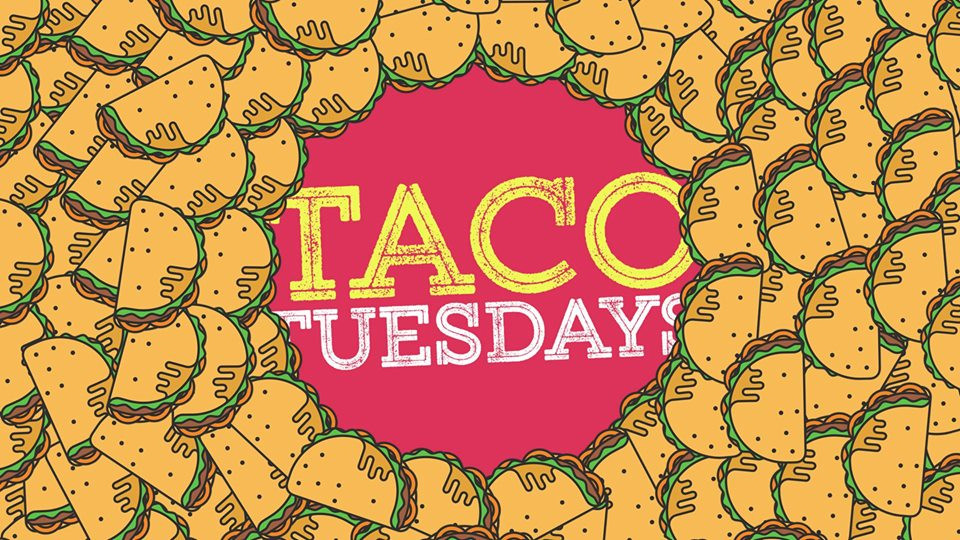 Taco Tuesdays Taco Tuesdays