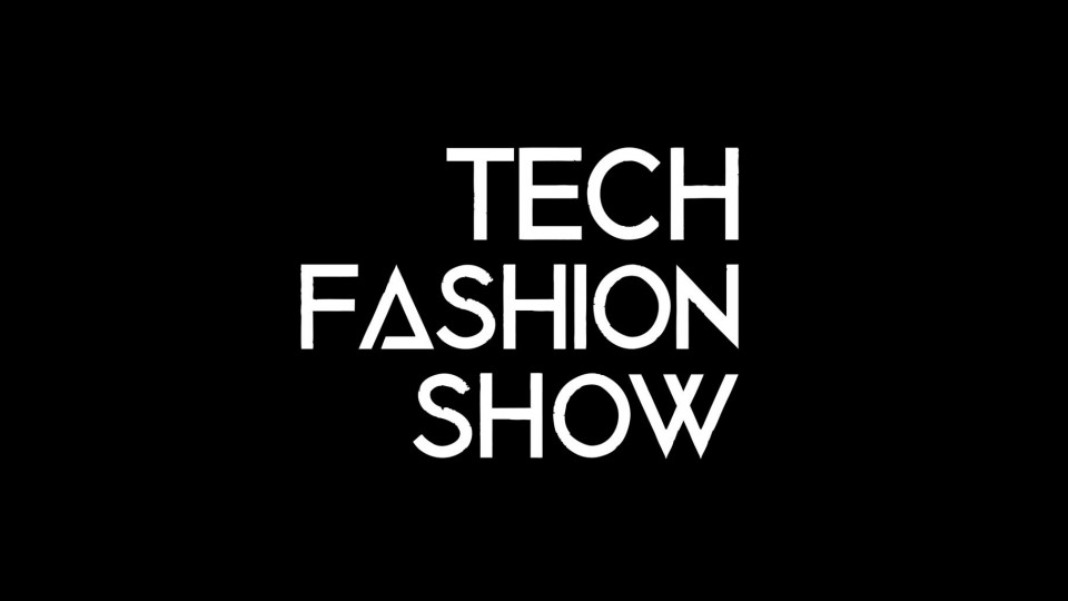 Tech Fashion Show