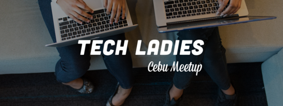 Tech Ladies Cebu Meetup