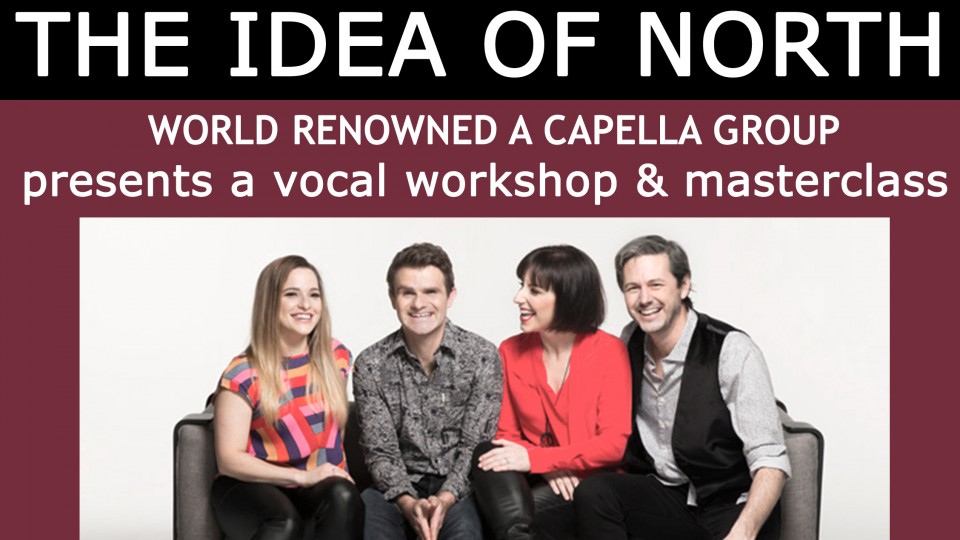 The Idea of North Vocal Workshop/Masterclass
