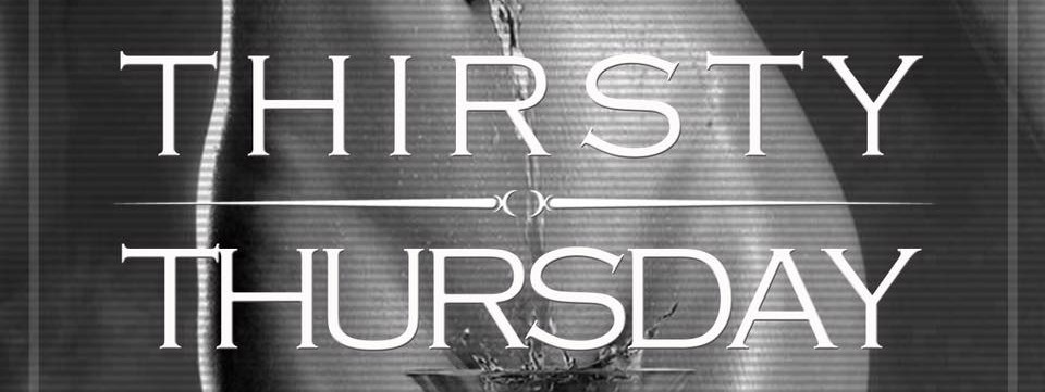 Thirsty Thursday
