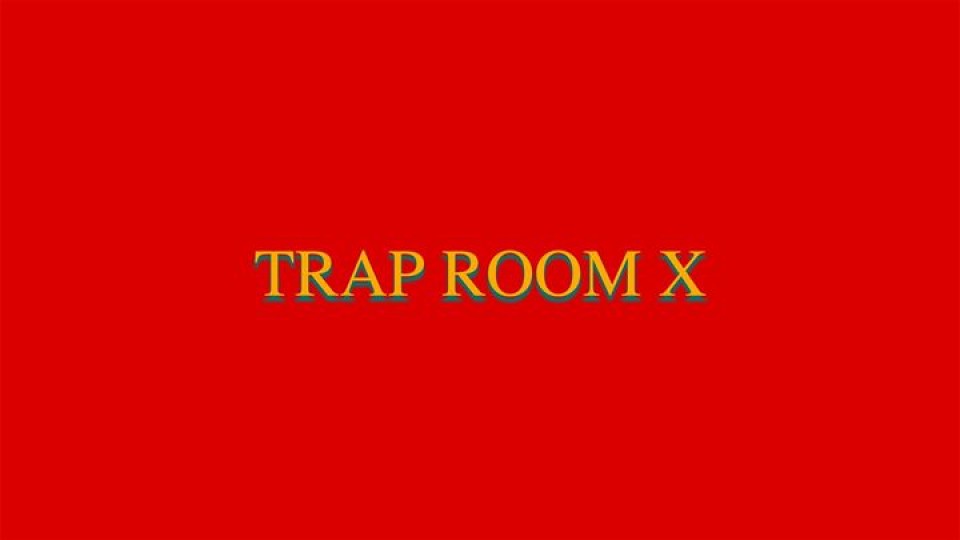 TRAP ROOM X