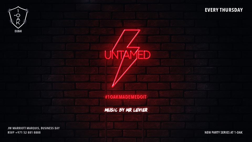 Untamed | 1-OAK Thursday