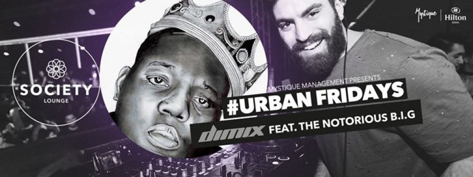 UrbanFridays with DJ DIMIX at Society Lounge/ February 24th