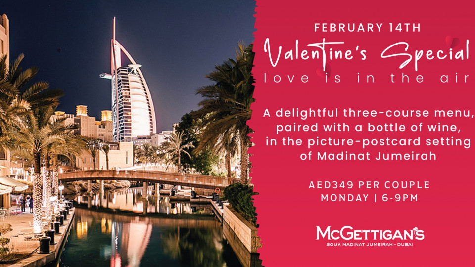 Valentine's Special - McGettigan's Souk Madinat Valentine's Special - McGettigan's Souk Madinat