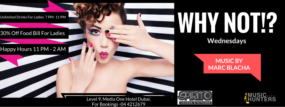 WHY NOT!? Wednesday WHY NOT!? Wednesday