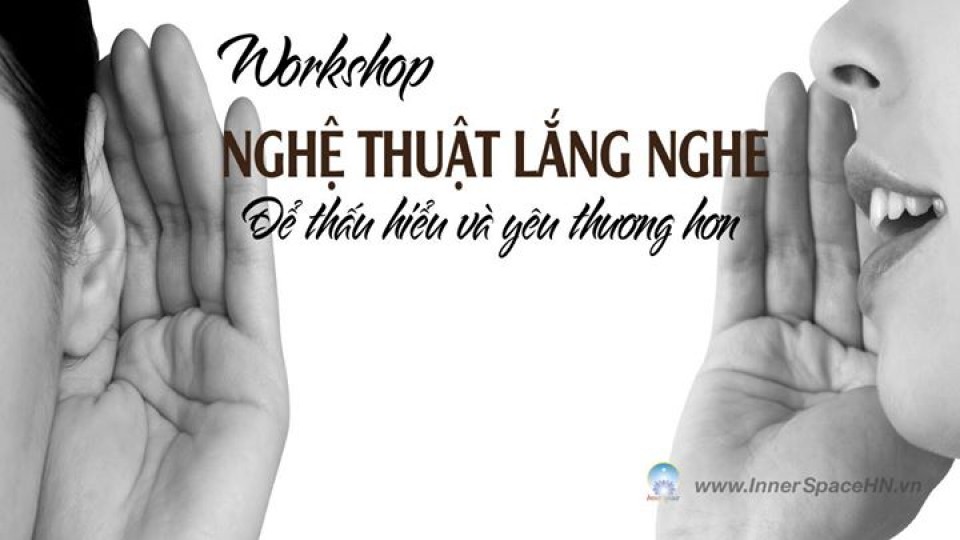 Workshop Nghệ Thuật Lắng Nghe