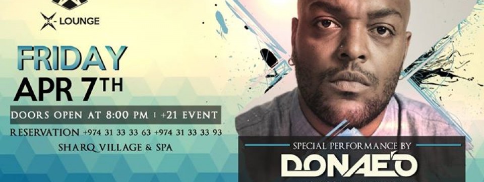 X Lounge ft Donae'o on Friday APRIL 07th X Lounge ft Donae'o on Friday APRIL 07th