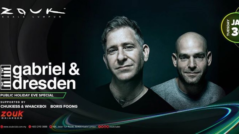 Zouk KL pres. Gabriel & Dresden